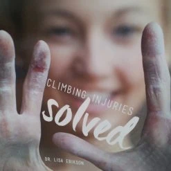 DR LISA ERIKSON Climbing Injuries Solved